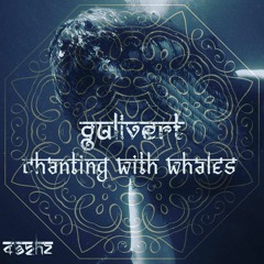 Gulivert feat. Roven - Chanting with whales (Original Mix)