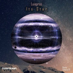 Luiapros - Its Stars (Galaxia 97 RMX)18/12/17