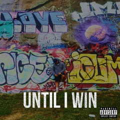 Until I Win ft. GH Luke & Taylor Alana