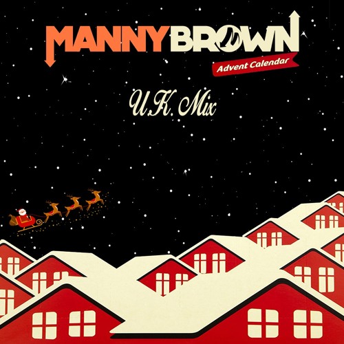 Manny Brown - Advent Calendar UK Mix