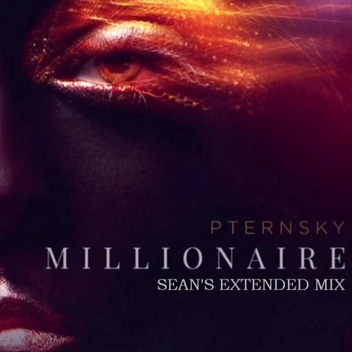 Pternsky - Millionaire (Sean's Extended Mix)