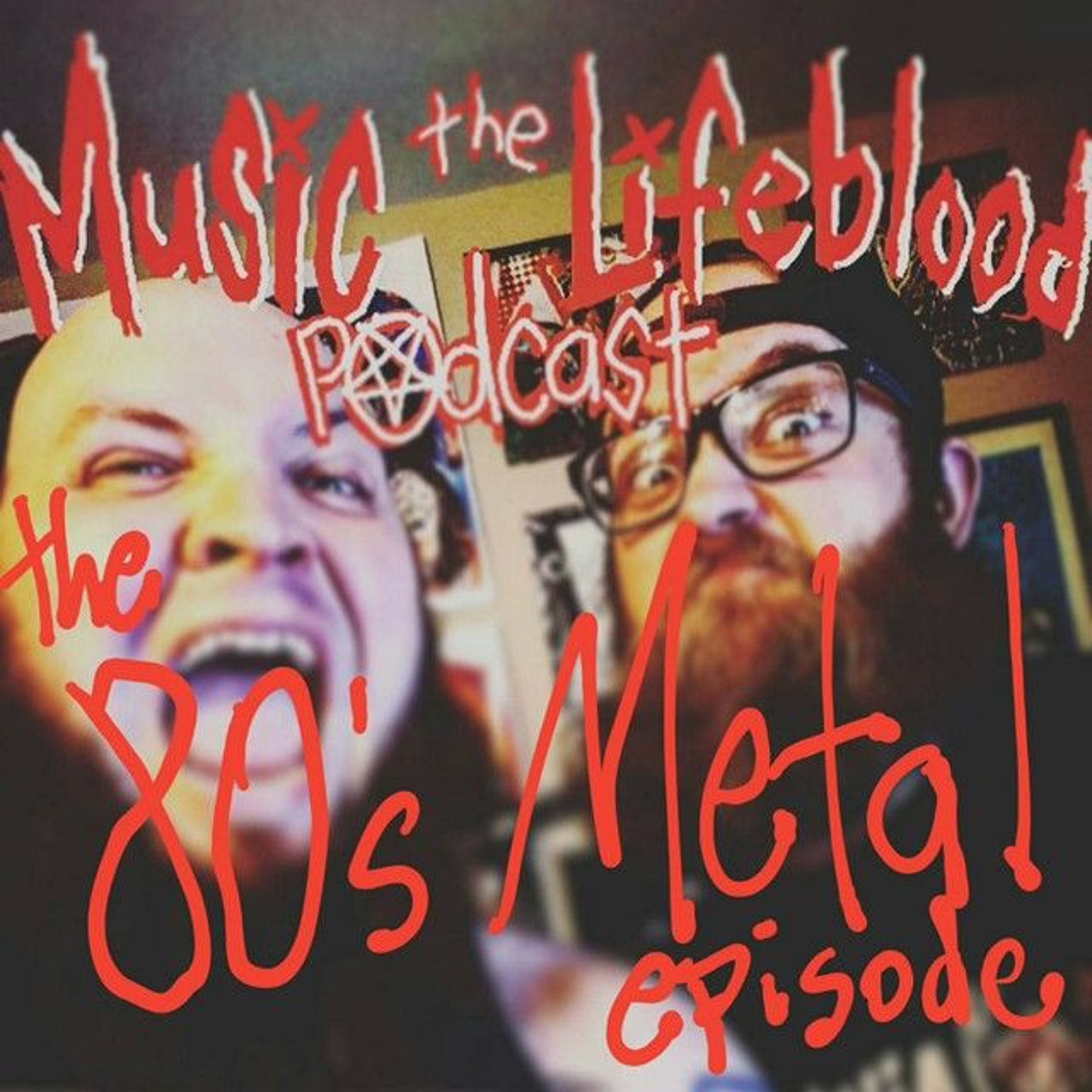 THE 80S METAL EPISODE or Fuck! Groupies! Run! episode artwork