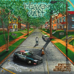 Heaven Can Wait feat. DJ MetroGnome (prod. by LONEgevity)