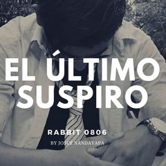 EL ÚLTIMO SUSPIRO