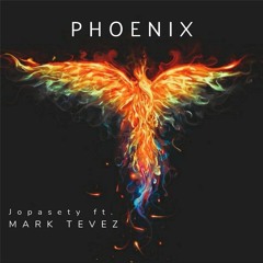 PHOENIX - Jopasety Ft. Mark Tévez