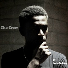 The Crew By JustinAnthony (prod. DSO)