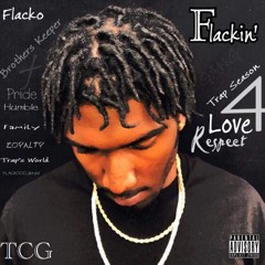 Flacko - Here 4 You (feat. Zae Craze, ThaKiddMoney, & Ree Flo)
