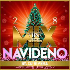 Mix Navideño 2018 By DJ Rivera Impac Records