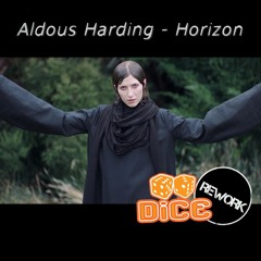 Aldous Harding - Horizon (DiCE Rework) // free download