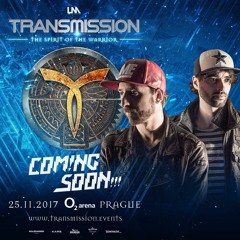 Coming Soon!!! - Live @ Transmission 'The Spirit of the Warrior' 25.11.2017 Prague