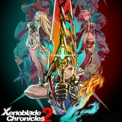 Xenoblade Chronicles 2 OST - Incoming!