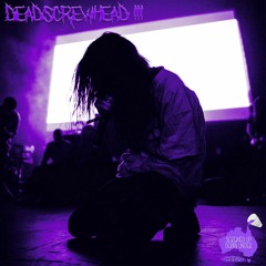 Bones - DeadScrewHead III