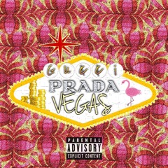 Gucci Prada Vegas (feat. Jay Suavé & King Ca$hes) [Prod. KLAE]