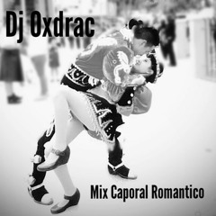 🎶Mix Caporal Romántico 2017 🎶- Mix Caporales 2017 - Dj Oxdrac Caporal