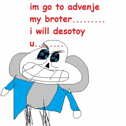 MEGALOVANIA PART 684647!!!!!!!!!!! - SANS RETURN FOR 93TH TIM!!!!!!!!! (MY TAKE)