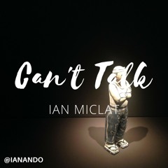 Can't Talk