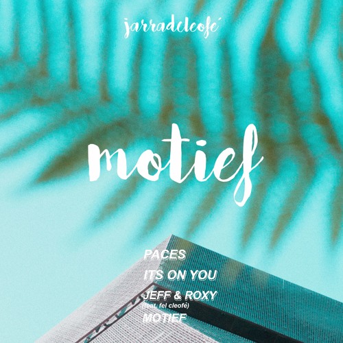 jarradcleofé - its on you