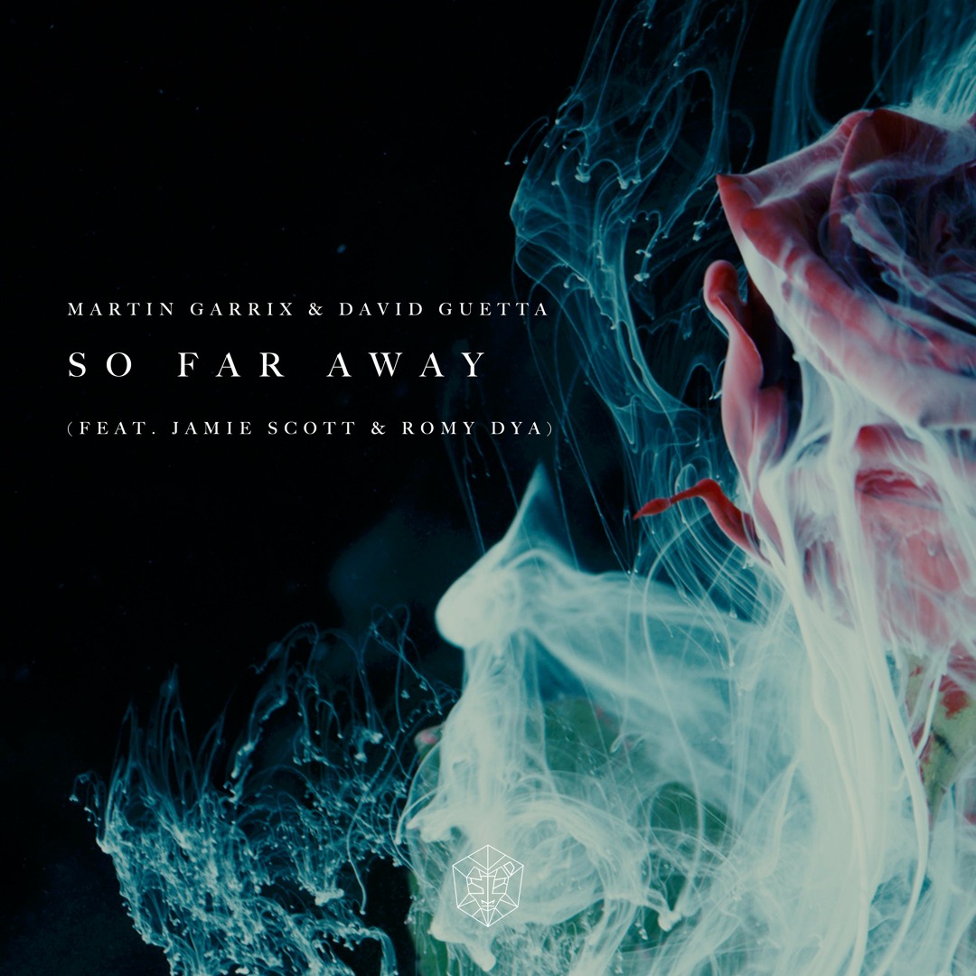 Listen to Martin Garrix & David Guetta - So Far Away (feat. Jamie Scott ...