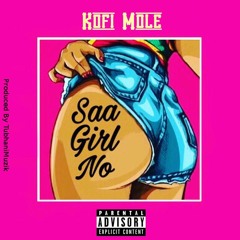 Saa Girl No (Prod. By Tubhani Muzik)