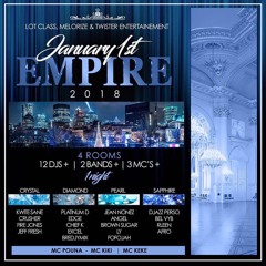 EMPIRE 2018 * JEFF FRESH * KWIITE SANE * PLATINUM D