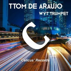 TTom De Araujo - Wyt Trumpet