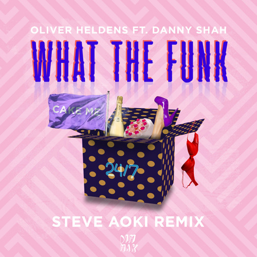 Stream What The Funk (feat. Danny Shah) [Steve Aoki Remix] by Oliver  Heldens | Listen online for free on SoundCloud