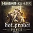 Power (DOT.PRODCT Remix)