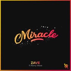 Zave - Miracle (Feat. Romy Wave)