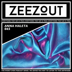 ZeeZout Podcast 045 | Anna Haleta