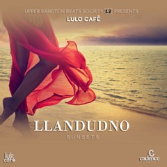 Upper Sandton Beats Society 12 presents Sunsets in Llandudno by Lulo Cafe