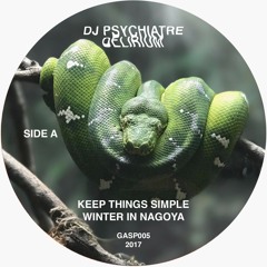 PREMIERE: Dj Psychiatre - Keep Things Simple [GASP Records]