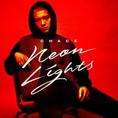 Chace - Neon Lights [OUT NOW]