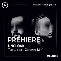 PREMIERE : Uncloak - Terrafirme (Original Mix) [Timeless Moment]