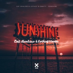 Cat Dealers, LOthief, Santti - Sunshine (Extended Mix)