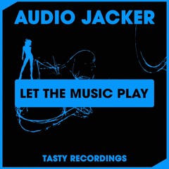 Audio Jacker - Let The Music Play (Radio Mix)