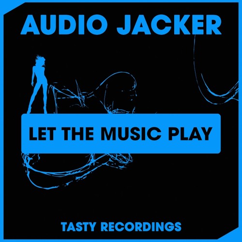 Audio Jacker - Let The Music Play (Radio Mix)