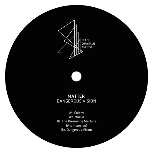 [Premiere] Matter - Null-O (out on Black Chrysalis Archives)