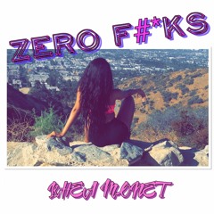 ZERO F#*KS