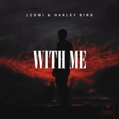 Leowi & Harley Bird - With Me