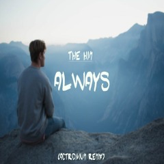 The Him - Always (Actronium Remix)
