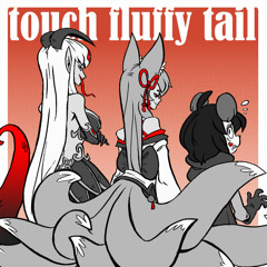 Touch Fluffy Tail