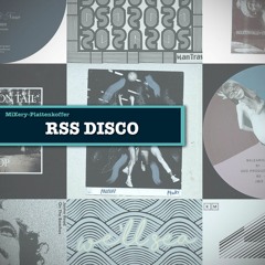 MiXery-Plattenkoffer: RSS Disco