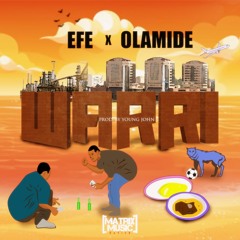 Warri - Efe ft Olamide
