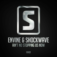 Envine & Shockwave - Ain't No Stopping Us Now (Teaser)