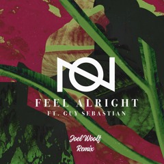 Oliver Nelson - Feel Alright (Joel Woolf Remix)