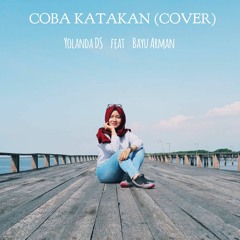 Coba Katakan (Maliq & D'Essentials Cover) ft. Yolanda DS