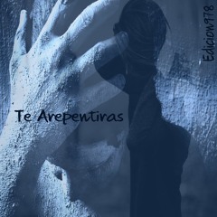 Te Arepentiras-Edicion978