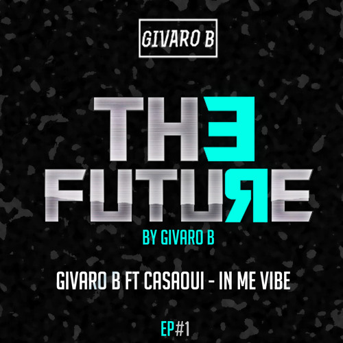 Givaro B ft Casaoui - In Me Vibe (Original Mix)