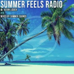 Summer Feels Radio #26 || Kevin Lidder Exclusive Mix