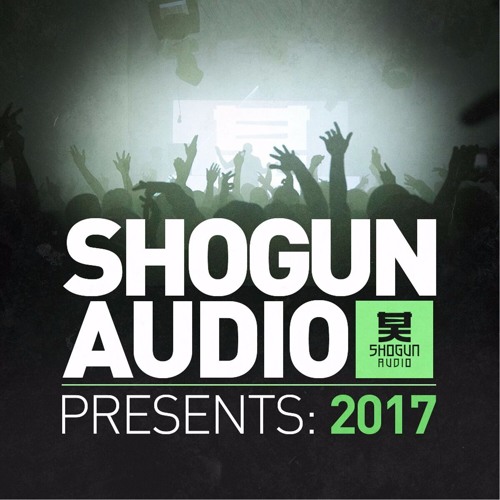 Shogun Audio Presents: 2017 - Continuous Mix By Deadline
